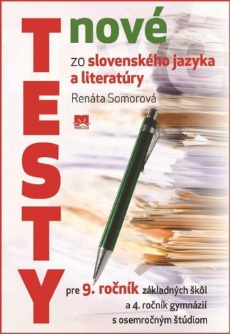 Nové testy zo slovenského jazyka a literatúry pre 9. ročník základných škôl
