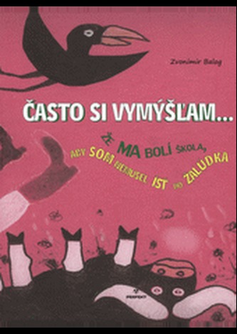 Často si vymýšľam...