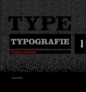 Typografie - O funkci a užití písma