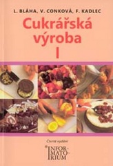 Cukrářská výroba I - 4. vydání