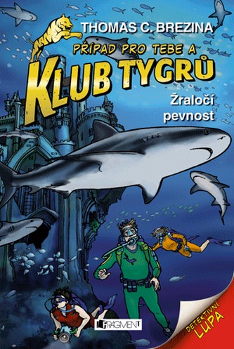 Klub Tygrů - Žraločí pevnost
