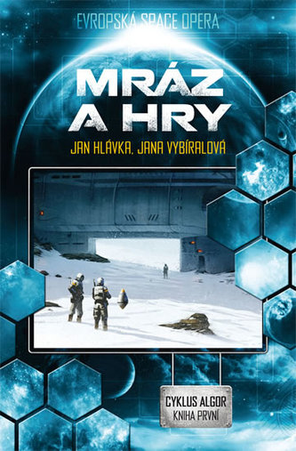 Mráz a hry - Cyklus Algor, kniha první