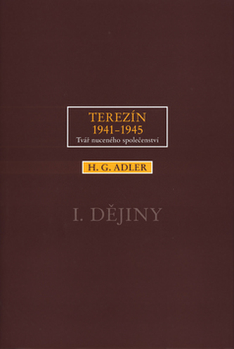 Terezín 1941-1945 1. Dějiny