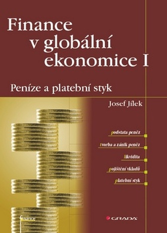 Finance v globální ekonomice I - Peníze a platební styk