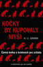 Kočky by kupovaly myši