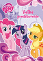 My Little Pony Vežké predstavenie