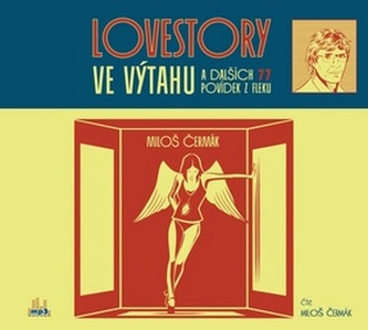 Lovestory ve výtahu a dalších 77 povídek z fleku - CDmp3 Lovestory ve výtahu a dalších 77 povídek z fleku - CDmp3