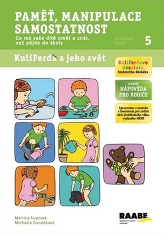 Paměť, manipulace, samostatnost - pracovní sešit Paměť, manipulace, samostatnost - pracovní sešit