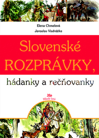Slovenské rozprávky, hádanky a rečňovanky