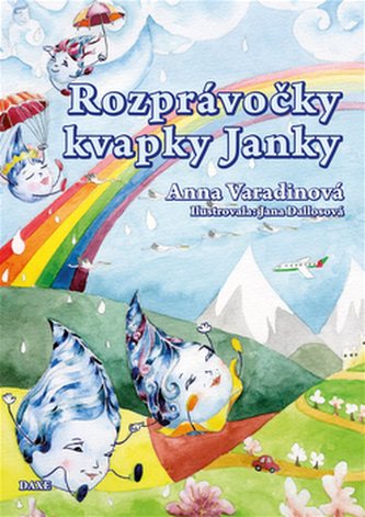 Rozprávočky kvapky Janky Rozprávočky kvapky Janky