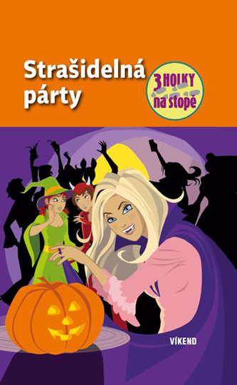 Strašidelná párty – série Tři holky na stopě