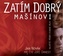 Zatím dobrý - Mašínovi - CD mp3