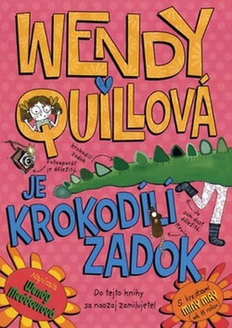 Wendy Quillová je krokodílí zadok