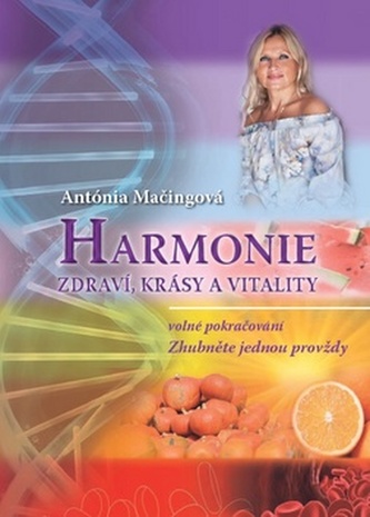 Harmonie zdraví, krásy a vitality Harmonie zdraví, krásy a vitality