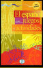 El espaňol con... juegos y actividades: Nivel Elemental