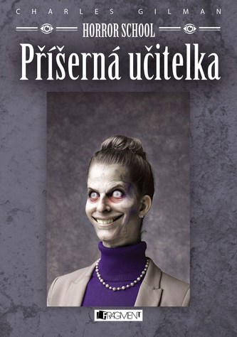 Horror School – Příšerná učitelka