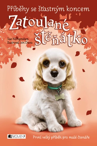 Zatoulané štěňátko - Příběhy se šťastným koncem