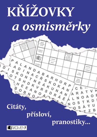 Křížovky a osmisměrky – Citáty, přísloví, pranostiky...