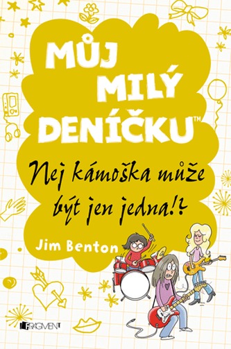 Můj milý deníčku - Nej kámoška může být jen jedna!?