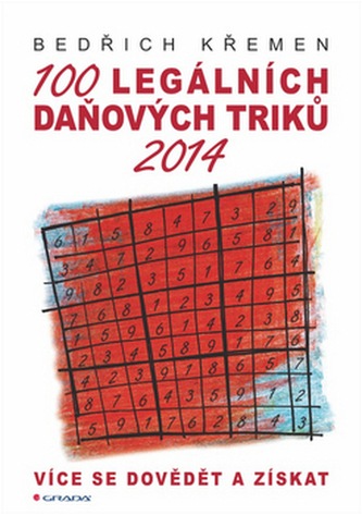 100 legálních daňových triků 2014 - Více se dovědět a získat 100 legálních daňových triků 2014 - Více se dovědět a získat