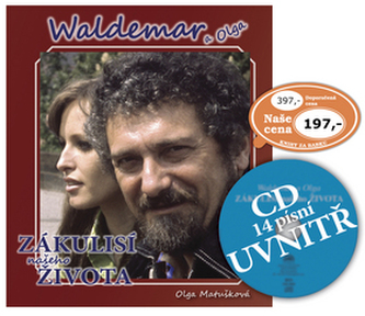 Waldemar a Olga Zákulisí našeho života