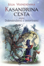 Kasandrina cesta alebo Dobrodružstvá s cestovinami