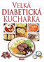 Velká diabetická kuchařka
