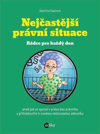Nejčastější právní situace rádce pro každý den