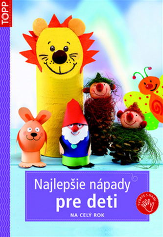 Najlepšie nápady pre deti