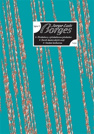 Osobní knihovna, Devět dantovských esejů, Předmluvy s předmluvou předmluv