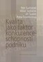 Kvalita jako faktor konkurenceschopnosti podniku