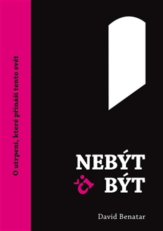 Nebýt či být Nebýt či být