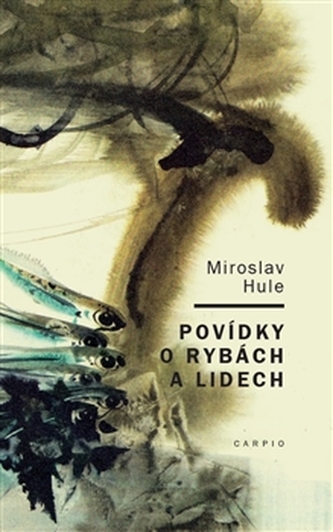 Povídky o rybách a lidech Povídky o rybách a lidech