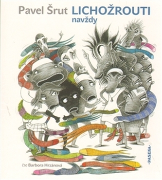 Lichožrouti navždy - CD