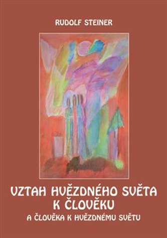 Vztah hvězdného světa k člověku