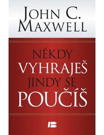Někdy vyhraješ, jindy se poučíš