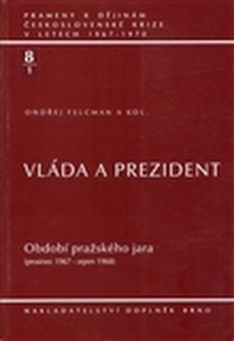 Vláda a prezident 8/1. Období pražského jara