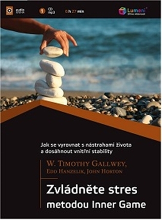 Zvládnite stres metódou Inner Game -CD