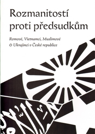 Rozmanitostí proti předsudkům Rozmanitostí proti předsudkům