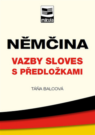 Němčina Vazby sloves s předložkami