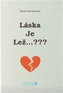 Láska je Lež