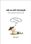 Jak se učit cizí jazyk