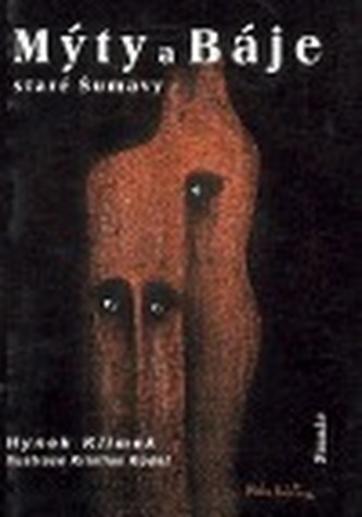 Mýty a Báje staré Šumavy