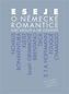 Eseje o německé romantice