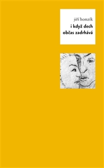 I když dech občas zadrhává I když dech občas zadrhává