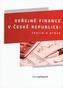 Veřejné finance v České republice: teorie a praxe
