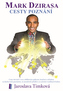 MARK DZIRASA - Cesty poznání