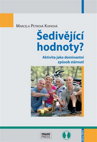 Šedivějící hodnoty?: Aktivita jako dominantní způsob stárnutí