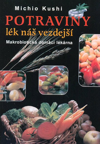 Potraviny lék náš vezdejší