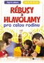 Rébusy a hlavolamy pro celou rodinu